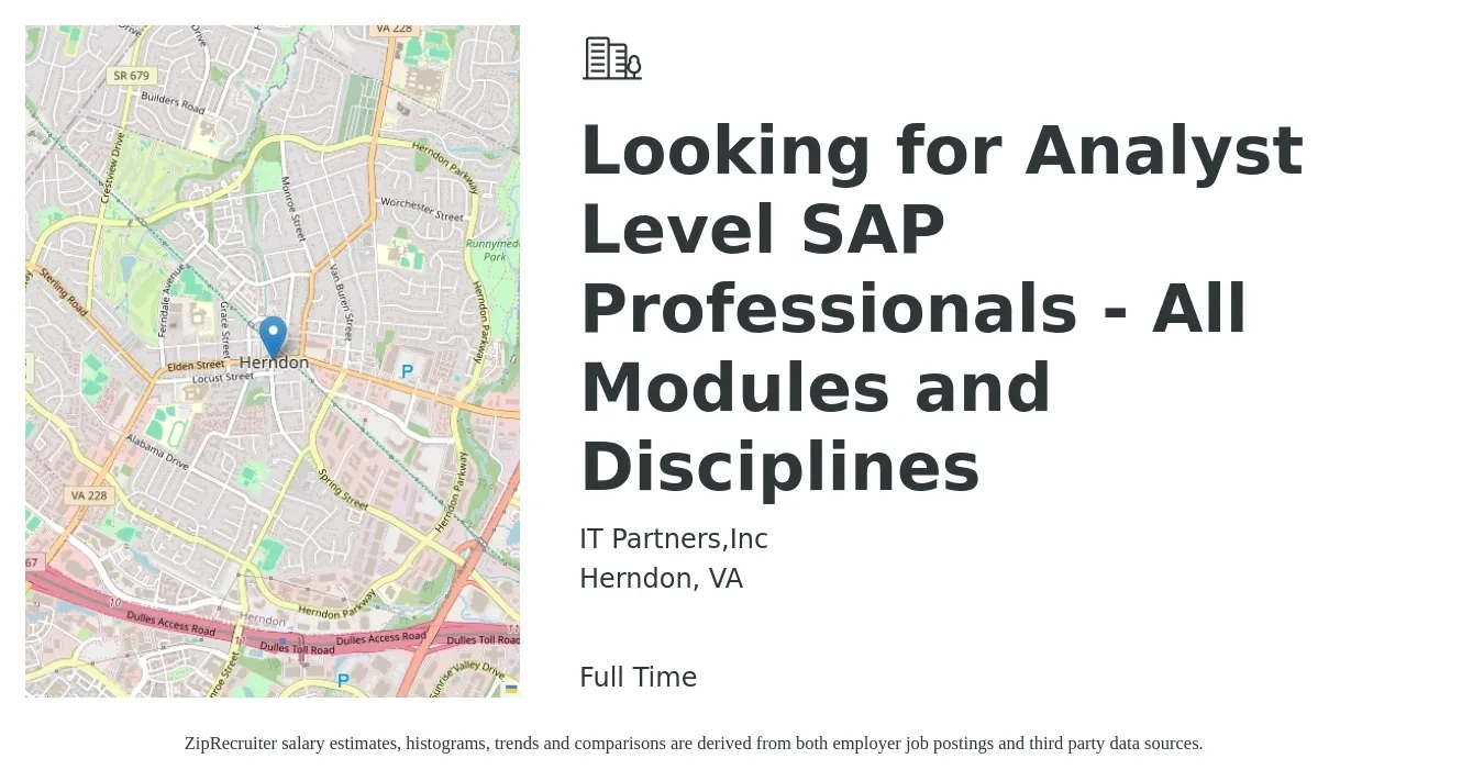 IT Partners,Inc job posting for a Looking for Analyst Level SAP Professionals - All Modules and Disciplines in Herndon, VA with a salary of $96,700 to $144,000 Yearly with a map of Herndon location.