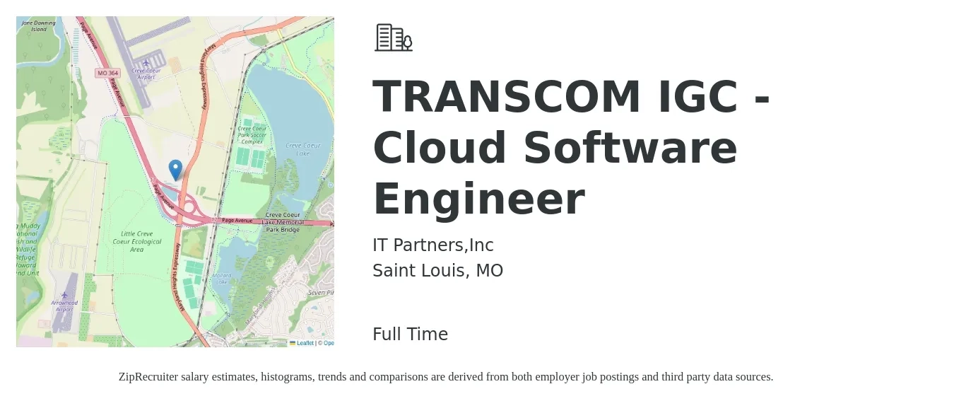 IT Partners,Inc job posting for a TRANSCOM IGC - Cloud Software Engineer in Saint Louis, MO with a salary of $58 to $76 Hourly with a map of Saint Louis location.