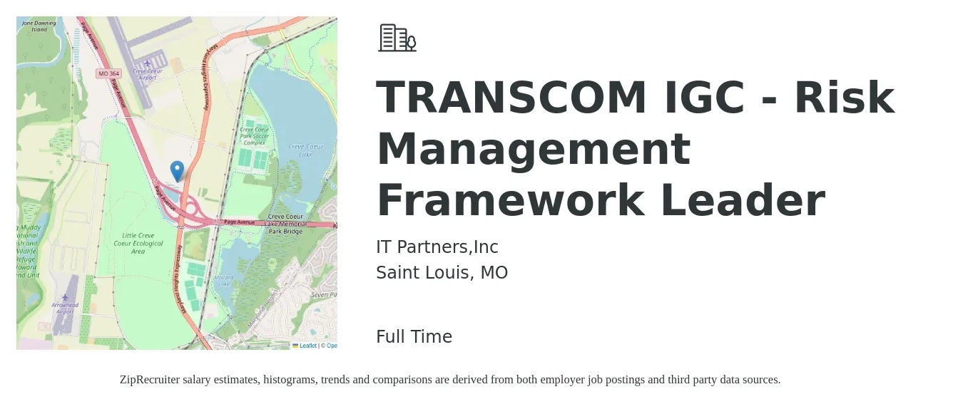 IT Partners,Inc job posting for a TRANSCOM IGC - Risk Management Framework Leader in Saint Louis, MO with a salary of $60,800 to $88,000 Yearly with a map of Saint Louis location.