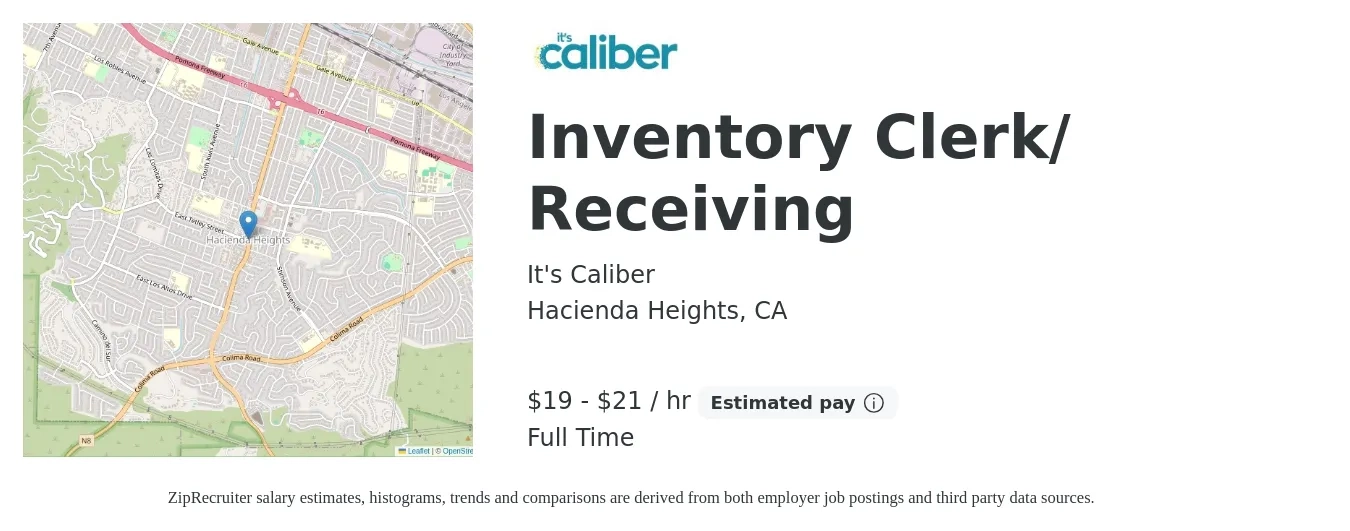 It's Caliber job posting for a Inventory Clerk/ Receiving in Hacienda Heights, CA with a salary of $20 to $22 Hourly with a map of Hacienda Heights location.