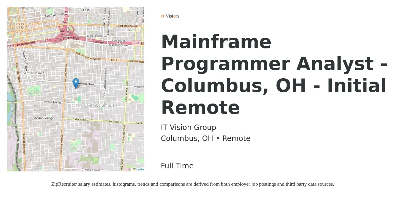 IT Vision Group job posting for a Mainframe Programmer Analyst - Columbus, OH - Initial Remote in Columbus, OH with a salary of $40 to $58 Hourly with a map of Columbus location.