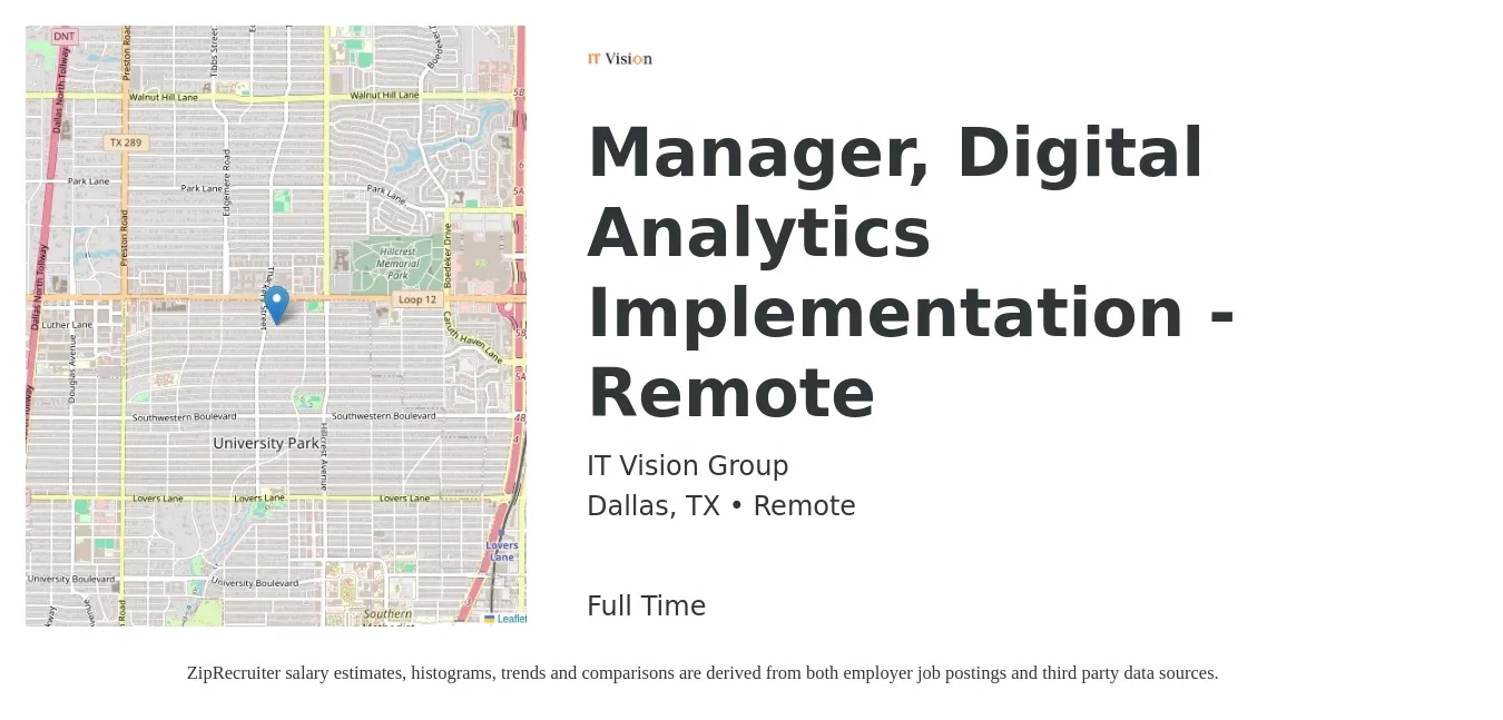 IT Vision Group job posting for a Manager, Digital Analytics Implementation - Remote in Dallas, TX with a salary of $99,400 to $133,100 Yearly with a map of Dallas location.