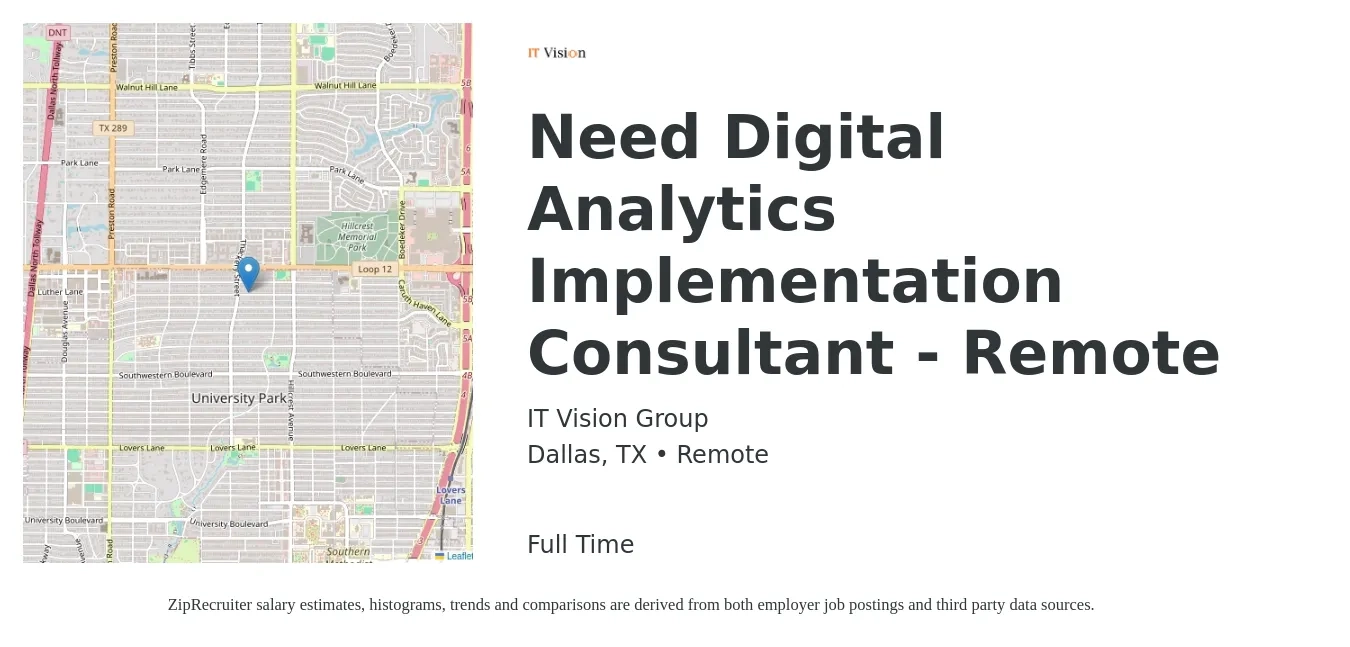 IT Vision Group job posting for a Need Digital Analytics Implementation Consultant - Remote in Dallas, TX with a salary of $72,200 to $146,400 Yearly with a map of Dallas location.