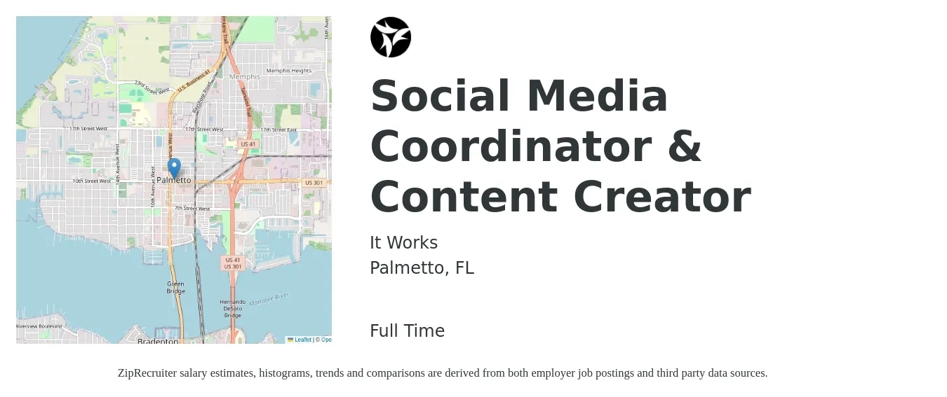 It Works job posting for a Social Media Coordinator & Content Creator in Palmetto, FL with a salary of $18 to $25 Hourly with a map of Palmetto location.