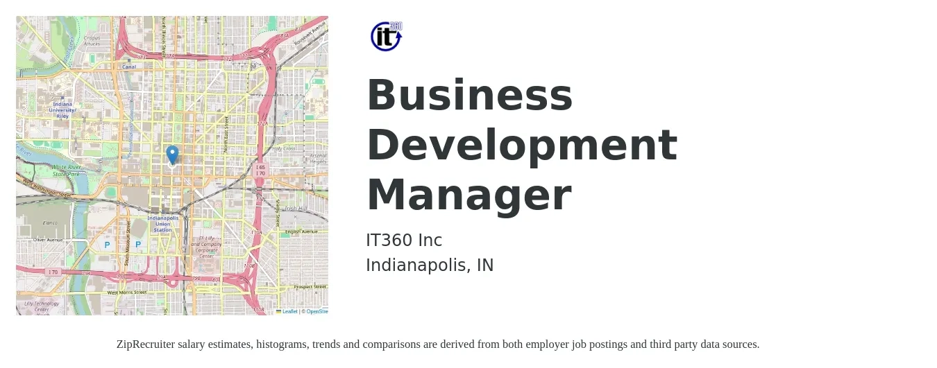 IT360 Inc job posting for a Business Development Manager in Indianapolis, IN with a salary of $58,300 to $95,600 Yearly with a map of Indianapolis location.