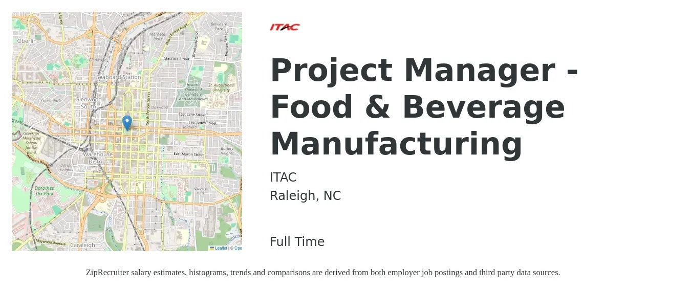 ITAC job posting for a Project Manager - Food & Beverage Manufacturing in Raleigh, NC with a salary of $64,600 to $98,700 Yearly with a map of Raleigh location.