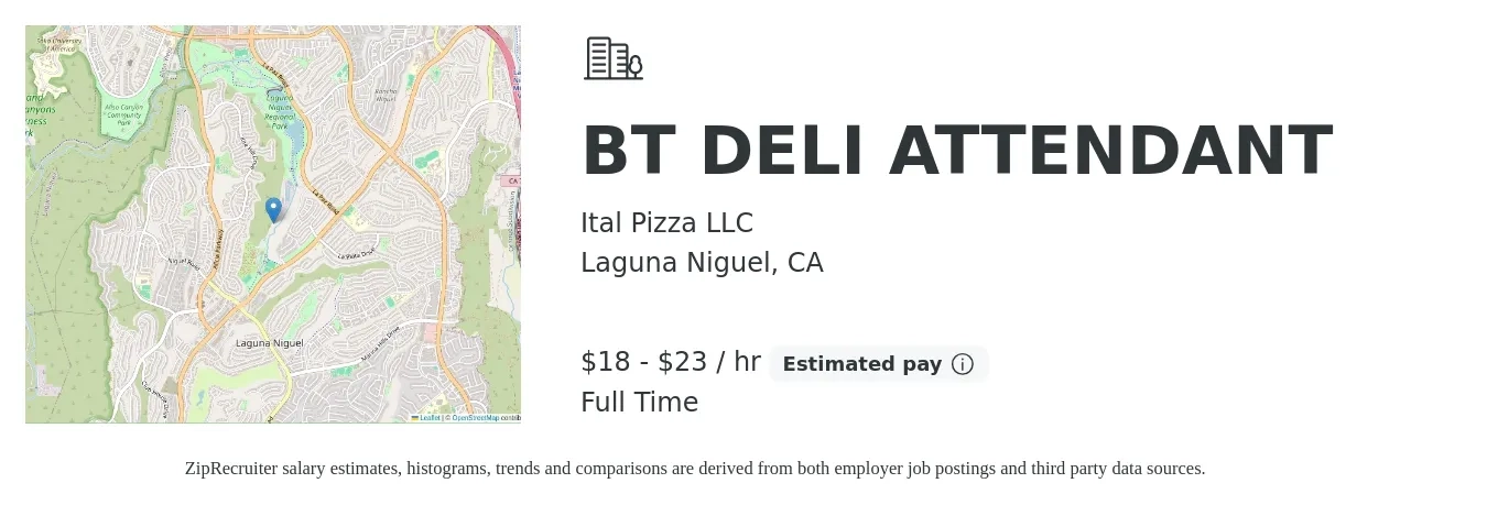 Ital Pizza LLC job posting for a BT DELI ATTENDANT in Laguna Niguel, CA with a salary of $16 to $22 Hourly with a map of Laguna Niguel location.