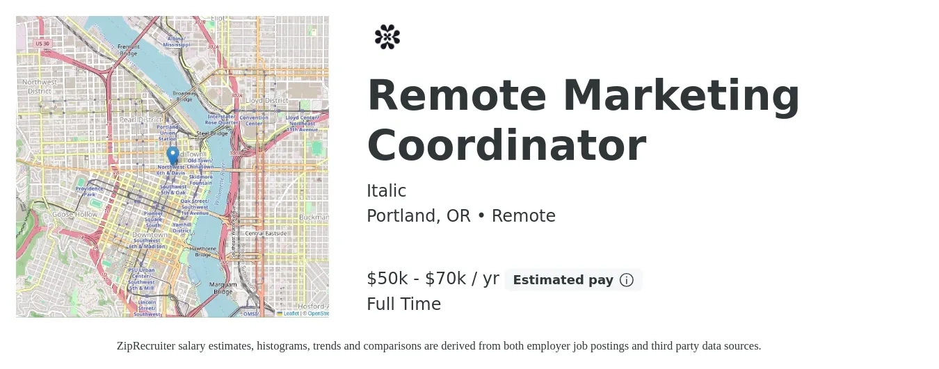 Italic job posting for a Remote Marketing Coordinator in Portland, OR with a salary of $50,000 to $70,000 Yearly with a map of Portland location.