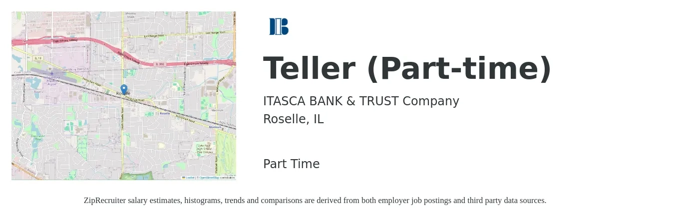 ITASCA BANK & TRUST Company job posting for a Teller (Part-time) in Roselle, IL with a salary of $16 to $20 Hourly with a map of Roselle location.