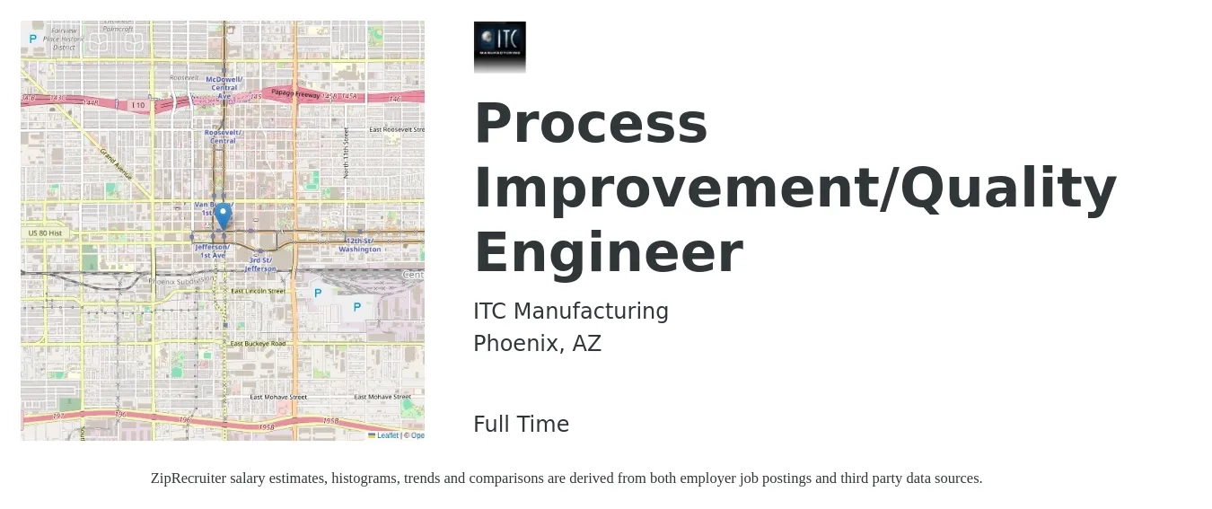 ITC Manufacturing job posting for a Process Improvement/Quality Engineer in Phoenix, AZ with a salary of $107,900 Yearly with a map of Phoenix location.