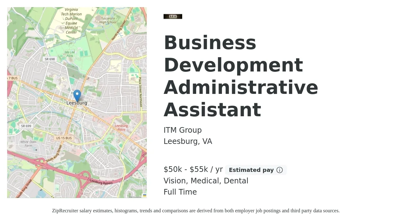ITM Group job posting for a Business Development Administrative Assistant in Leesburg, VA with a salary of $50,000 to $55,000 Yearly (plus commission) and benefits including medical, pto, vision, dental, and life_insurance with a map of Leesburg location.