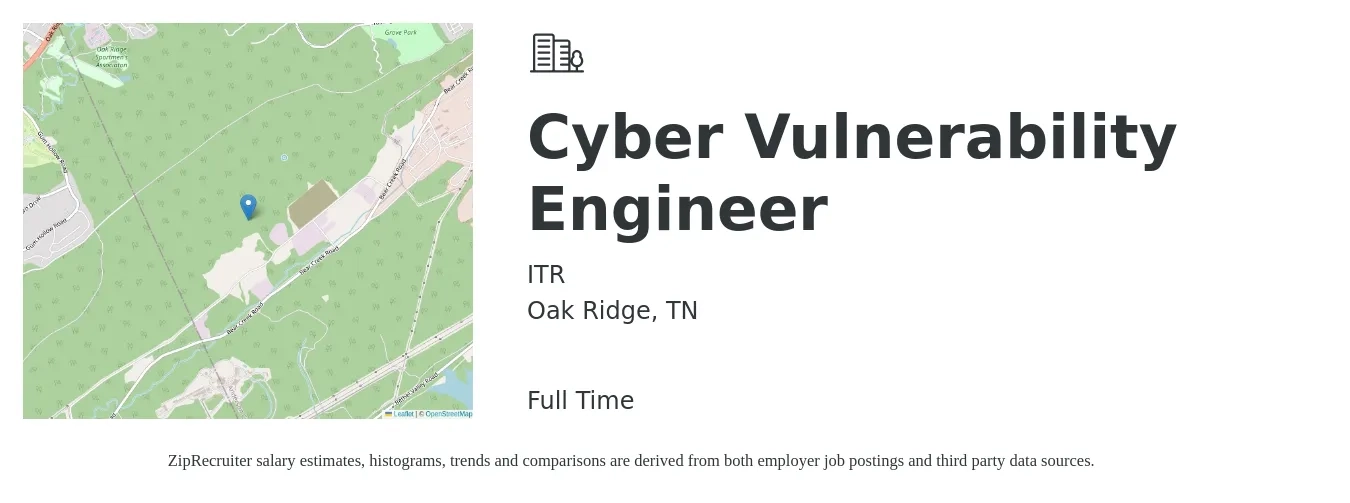 ITR job posting for a Cyber Vulnerability Engineer in Oak Ridge, TN with a salary of $97,500 to $135,800 Yearly with a map of Oak Ridge location.