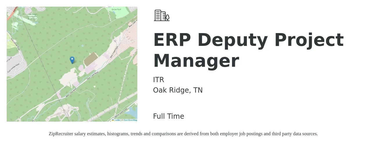 ITR job posting for a ERP Deputy Project Manager in Oak Ridge, TN with a salary of $103,300 to $149,100 Yearly with a map of Oak Ridge location.