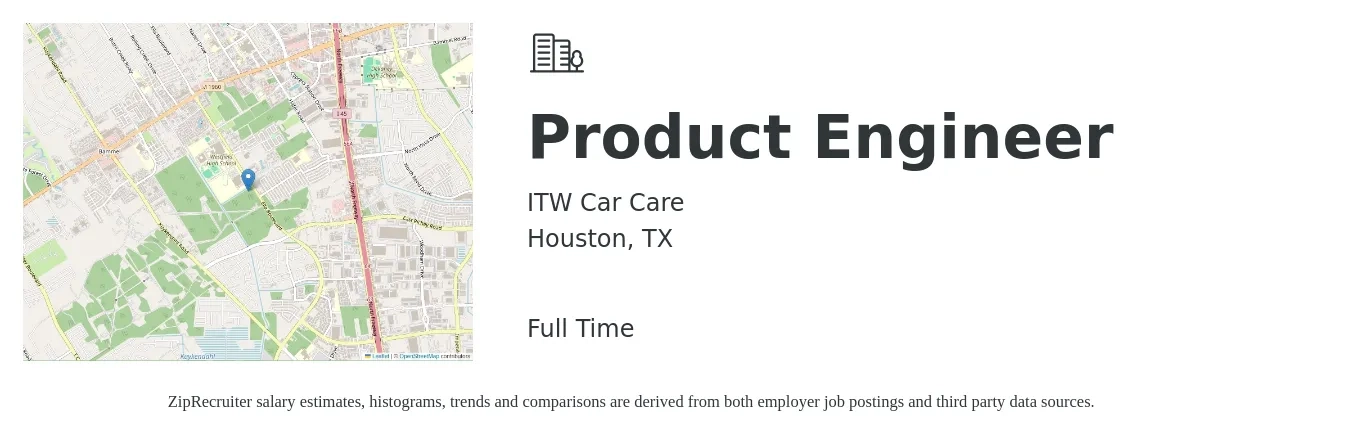 ITW Car Care job posting for a Product Engineer in Houston, TX with a salary of $84,000 to $195,700 Yearly with a map of Houston location.