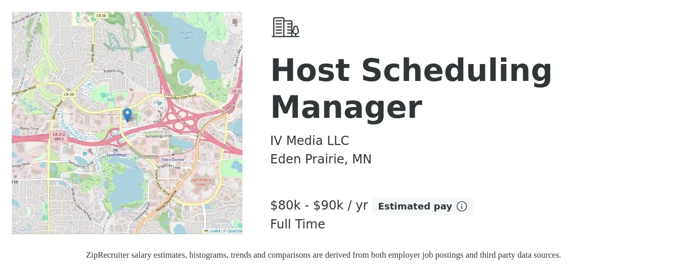 IV Media LLC job posting for a Host Scheduling Manager in Eden Prairie, MN with a salary of $80,000 to $90,000 Yearly with a map of Eden Prairie location.
