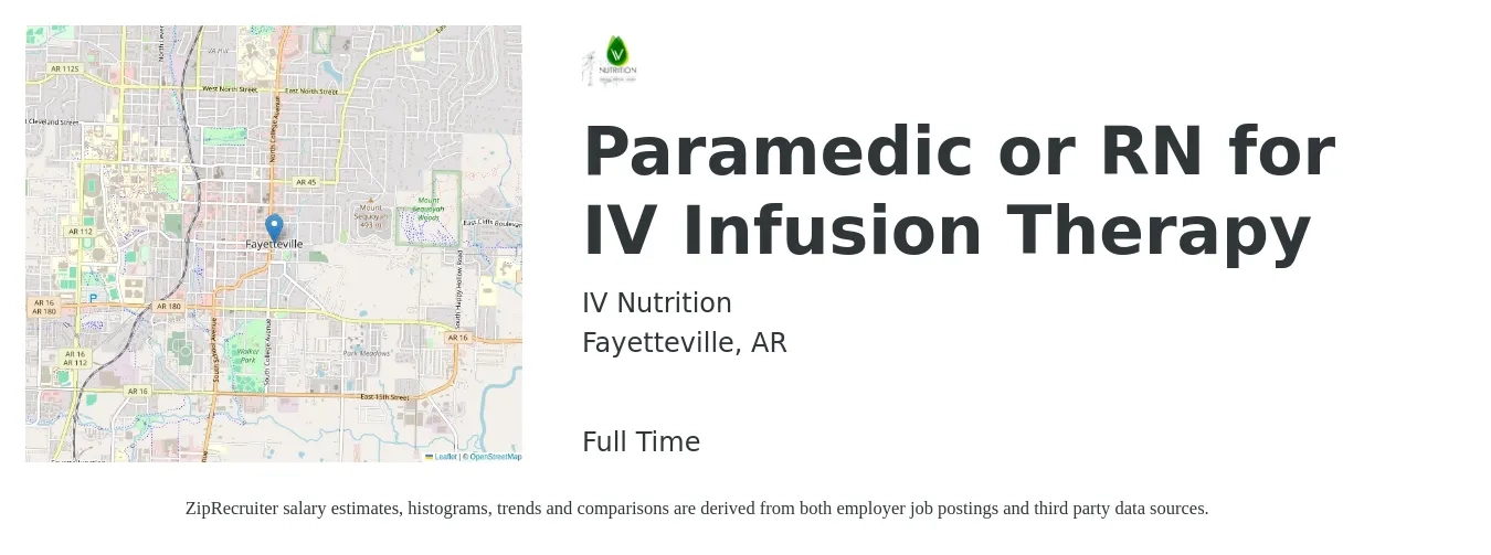 IV Nutrition job posting for a Paramedic or RN for IV Infusion Therapy in Fayetteville, AR with a salary of $25 Hourly with a map of Fayetteville location.