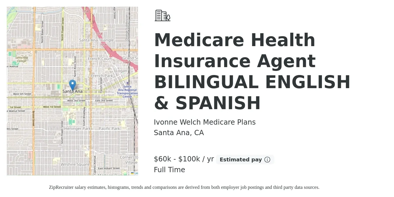 Ivonne Welch Medicare Plans job posting for a Medicare Health Insurance Agent BILINGUAL ENGLISH & SPANISH in Santa Ana, CA with a salary of $60,000 to $100,000 Yearly with a map of Santa Ana location.