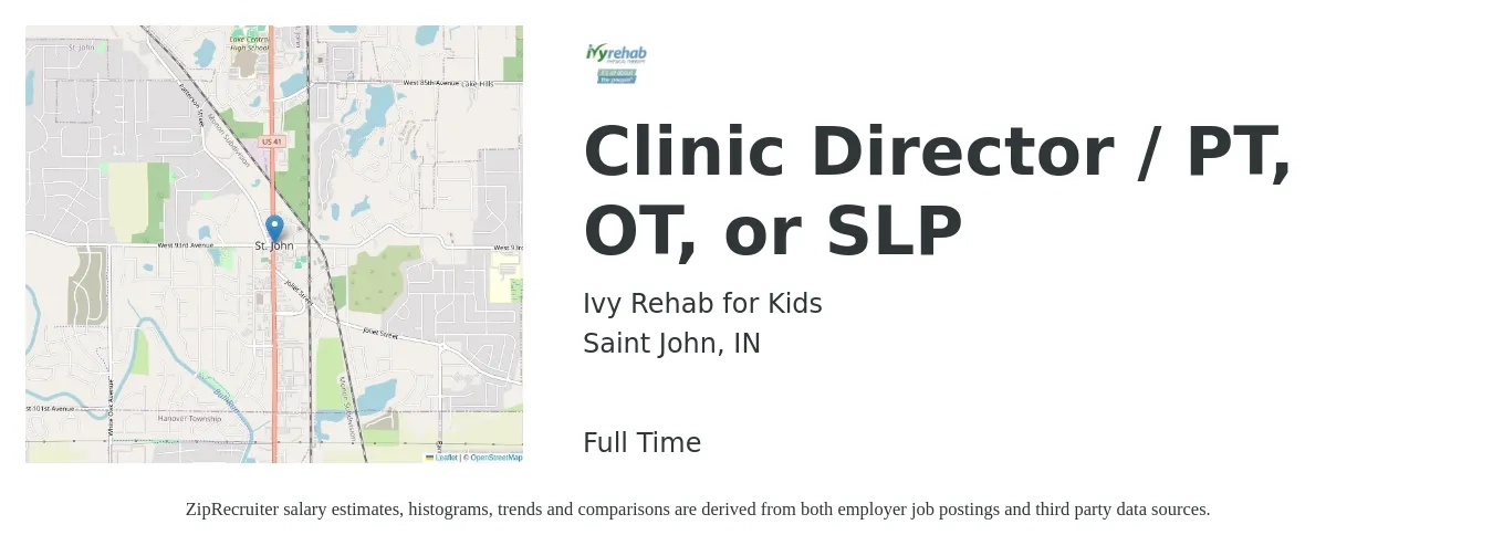 Ivy Rehab for Kids job posting for a Clinic Director / PT, OT, or SLP in Saint John, IN with a salary of $79,200 to $91,400 Yearly with a map of Saint John location.
