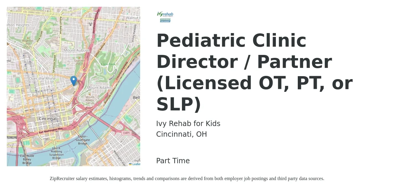 Ivy Rehab for Kids job posting for a Pediatric Clinic Director / Partner (Licensed OT, PT, or SLP) in Cincinnati, OH with a salary of $84,900 to $98,000 Yearly with a map of Cincinnati location.