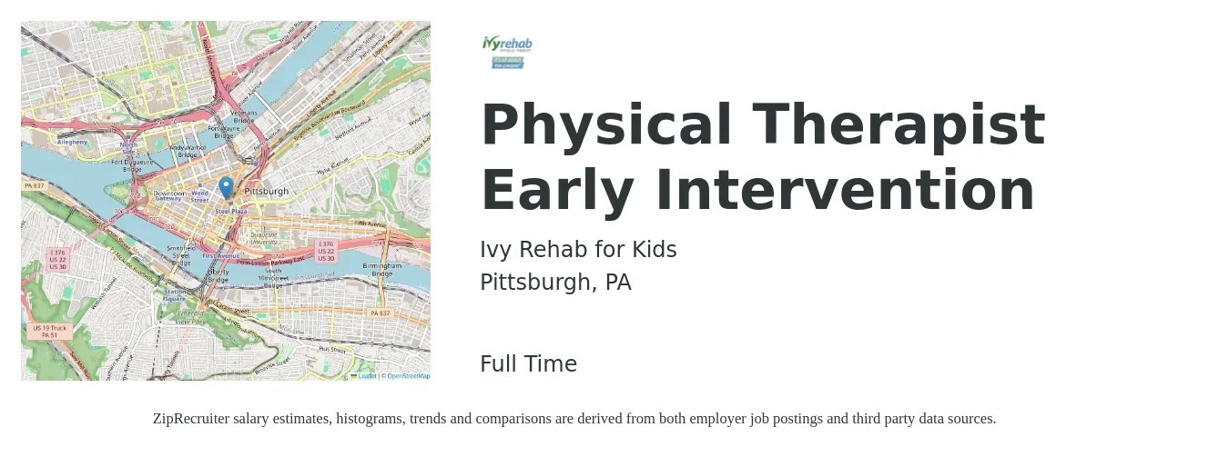 Ivy Rehab for Kids job posting for a Physical Therapist Early Intervention in Pittsburgh, PA with a salary of $1,610 to $2,090 Weekly with a map of Pittsburgh location.