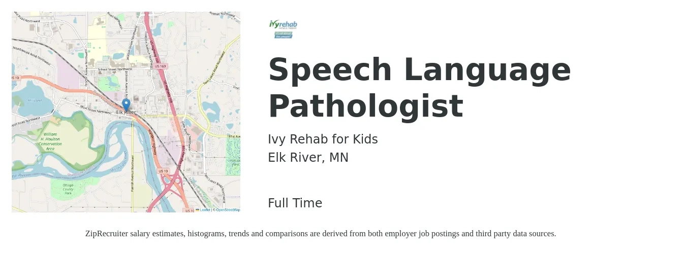 Ivy Rehab for Kids job posting for a Speech Language Pathologist in Elk River, MN with a salary of $40 to $57 Hourly with a map of Elk River location.