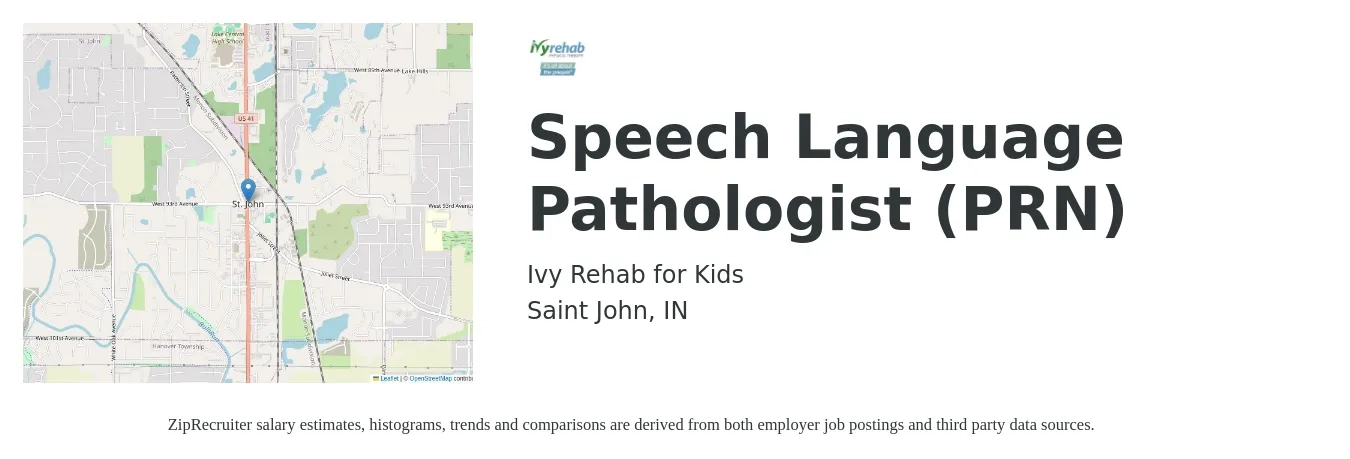 Ivy Rehab for Kids job posting for a Speech Language Pathologist (PRN) in Saint John, IN with a salary of $34 to $49 Hourly with a map of Saint John location.