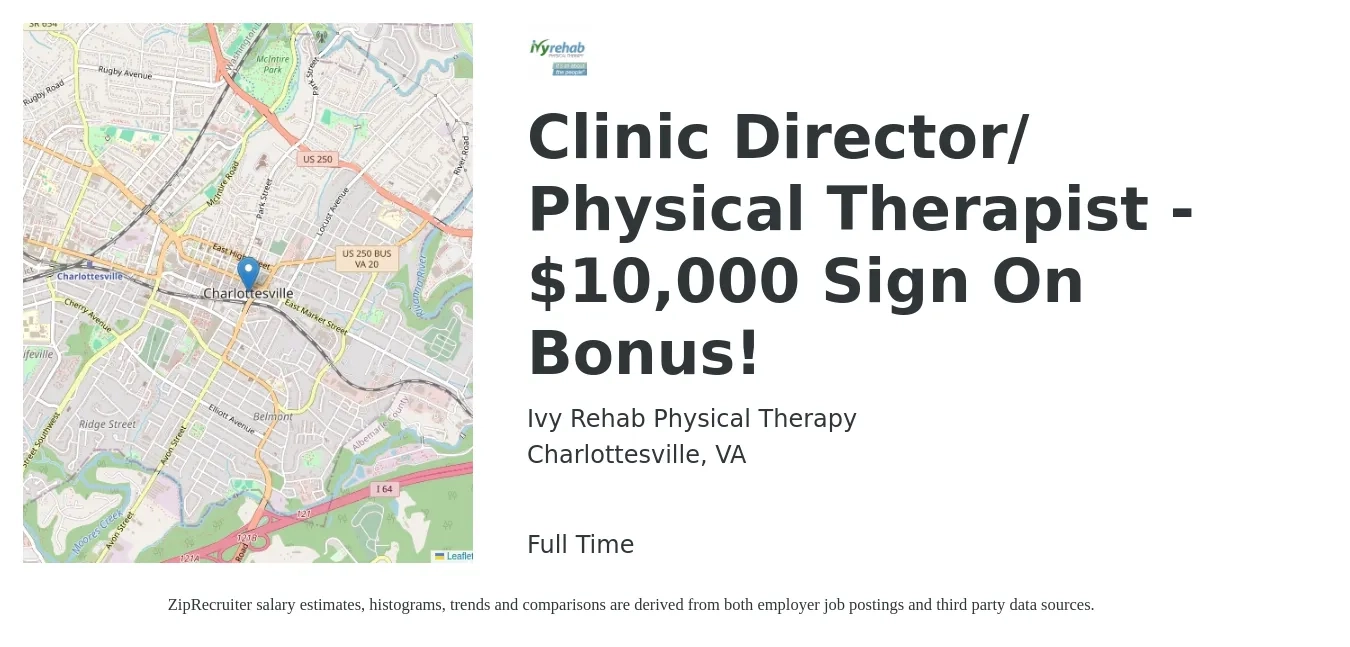 Ivy Rehab Physical Therapy job posting for a Clinic Director/ Physical Therapist - $10,000 Sign On Bonus! in Charlottesville, VA with a salary of $83,300 to $96,200 Yearly with a map of Charlottesville location.