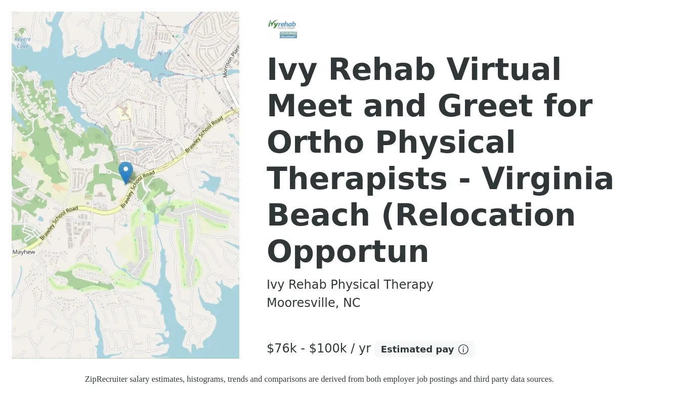 Ivy Rehab Physical Therapy job posting for a Ivy Rehab Virtual Meet and Greet for Ortho Physical Therapists - Virginia Beach (Relocation Opportun in Mooresville, NC with a salary of $76,000 to $100,000 Yearly with a map of Mooresville location.