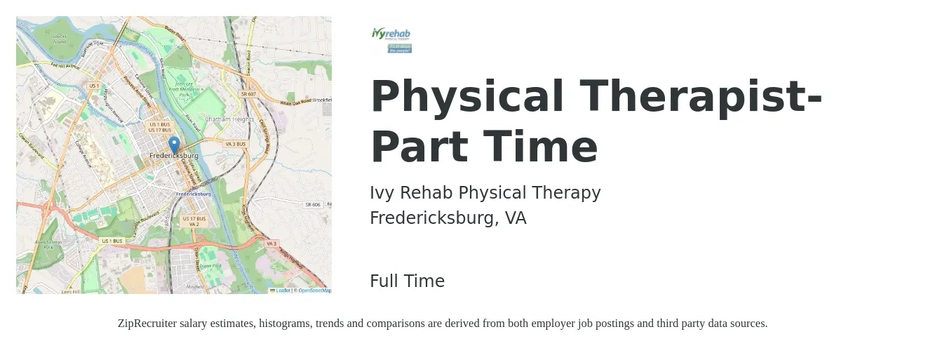 Ivy Rehab Physical Therapy job posting for a Physical Therapist- Part Time in Fredericksburg, VA with a salary of $1,640 to $2,120 Weekly with a map of Fredericksburg location.