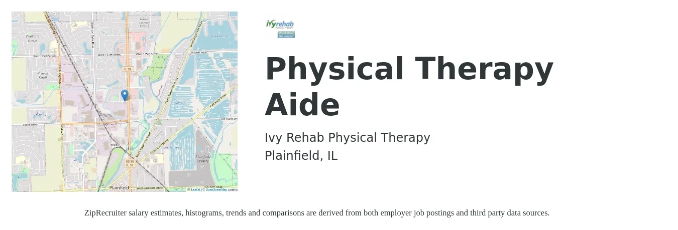 Ivy Rehab Physical Therapy job posting for a Physical Therapy Aide in Plainfield, IL with a salary of $15 to $18 Hourly with a map of Plainfield location.
