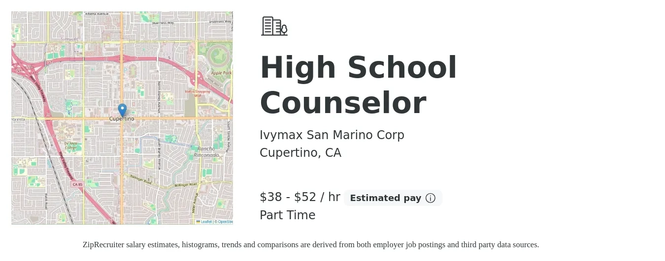 Ivymax San Marino Corp job posting for a High School Counselor in Cupertino, CA with a salary of $40 to $55 Hourly with a map of Cupertino location.