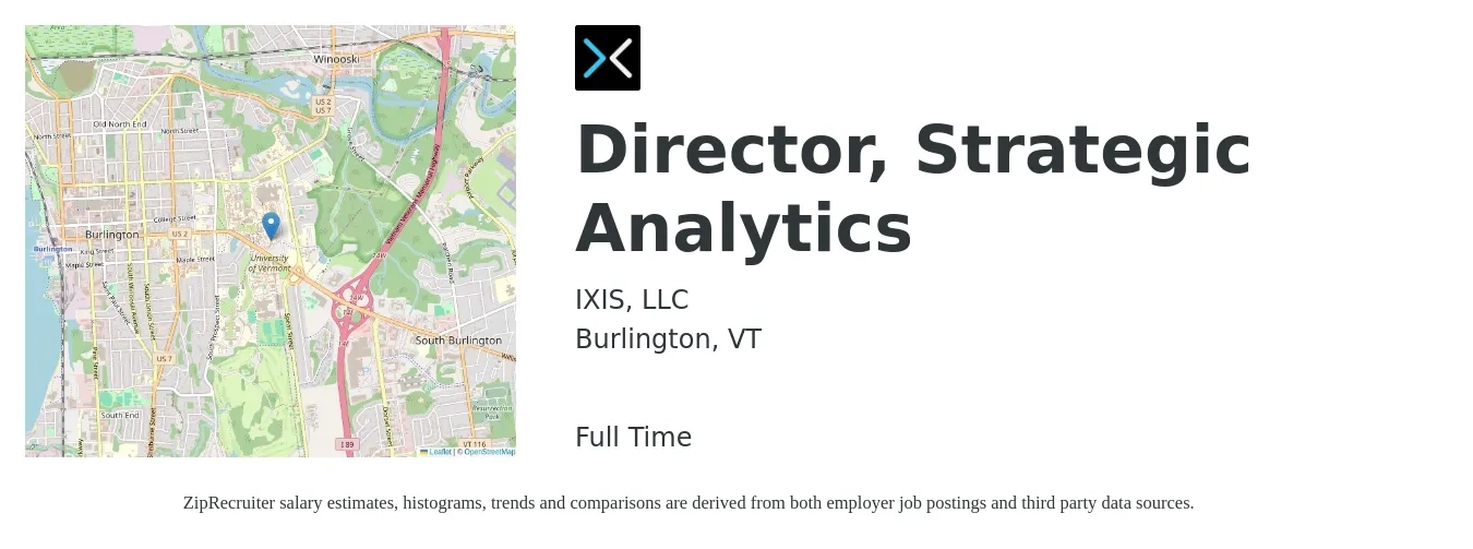 IXIS, LLC job posting for a Director, Strategic Analytics in Burlington, VT with a salary of $88,300 to $184,200 Yearly with a map of Burlington location.