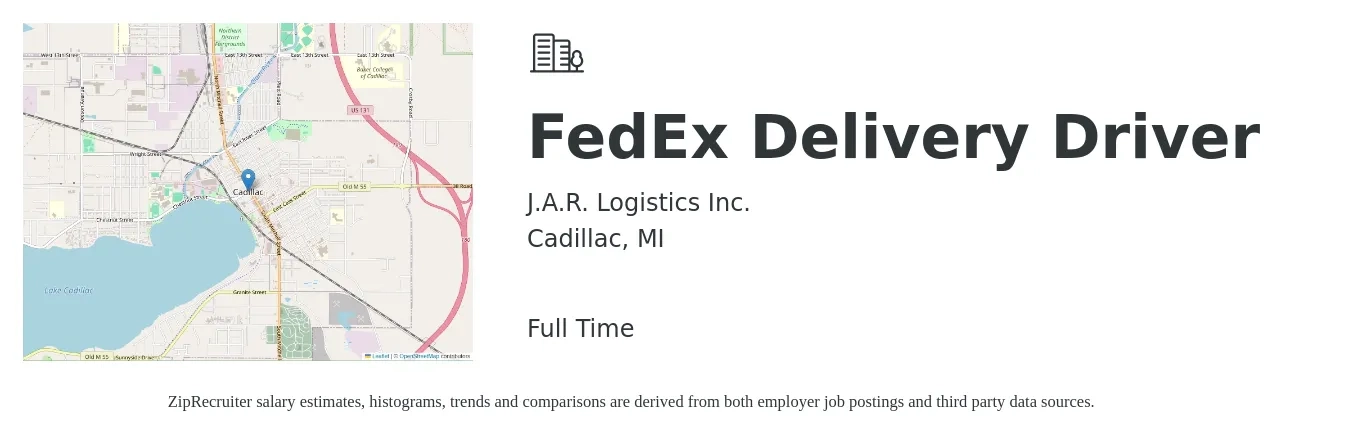J.A.R. Logistics Inc. job posting for a FedEx Delivery Driver in Cadillac, MI with a salary of $600 to $900 Weekly and benefits including pto with a map of Cadillac location.
