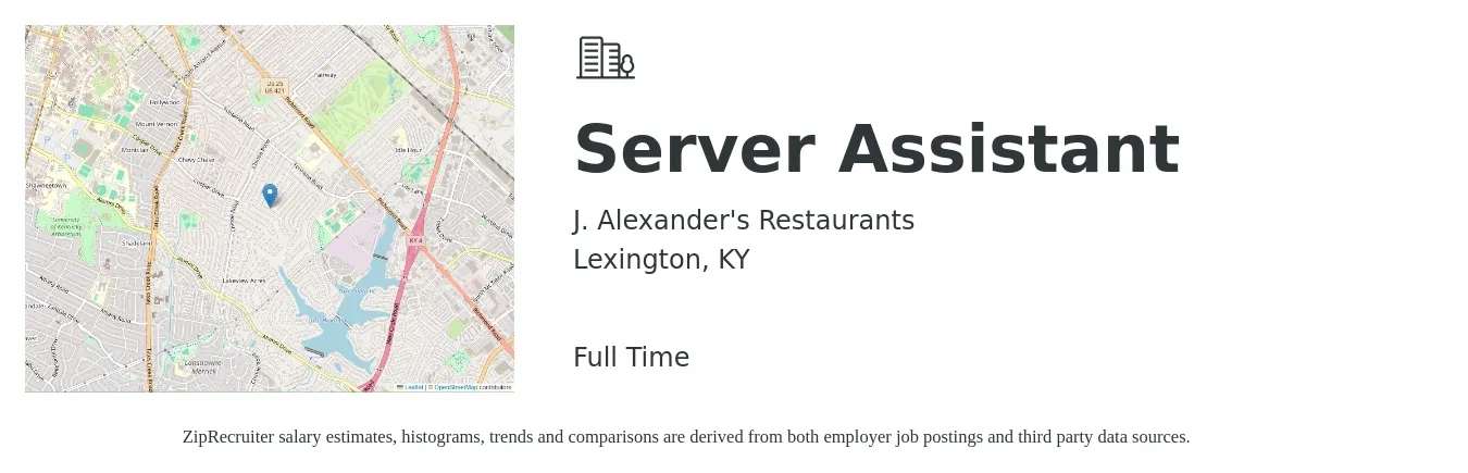 J. Alexander's Restaurants job posting for a Server Assistant in Lexington, KY with a salary of $10 to $16 Hourly with a map of Lexington location.