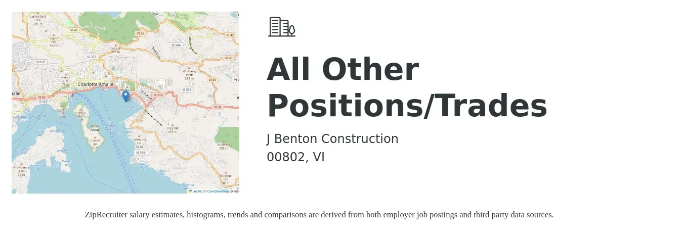 J Benton Construction job posting for a All Other Positions/Trades in 00802, VI with a salary of $16 to $21 Hourly with a map of 00802 location.