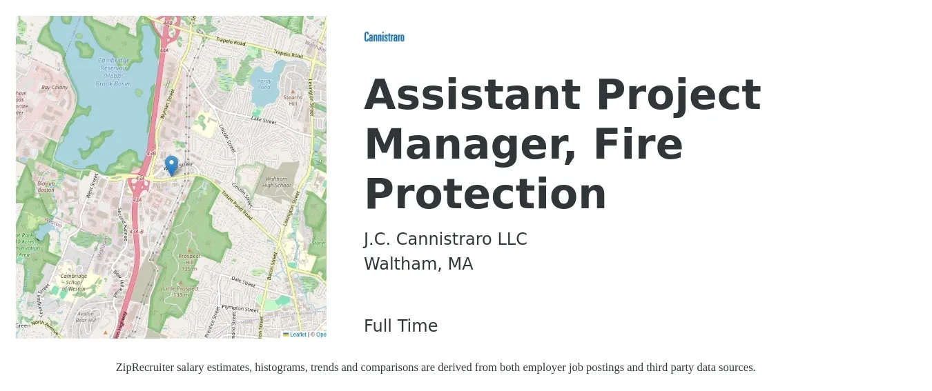 J.C. Cannistraro LLC job posting for a Assistant Project Manager, Fire Protection in Waltham, MA with a salary of $58,300 to $95,900 Yearly with a map of Waltham location.