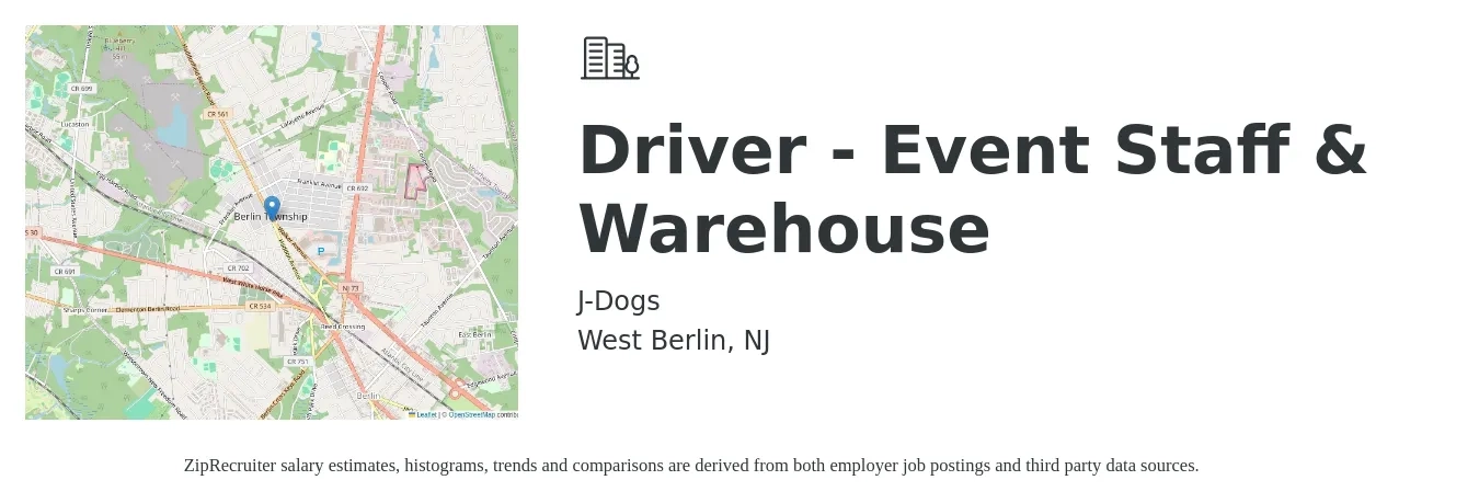 J-Dogs job posting for a Driver - Event Staff & Warehouse in West Berlin, NJ with a salary of $17 to $22 Hourly with a map of West Berlin location.