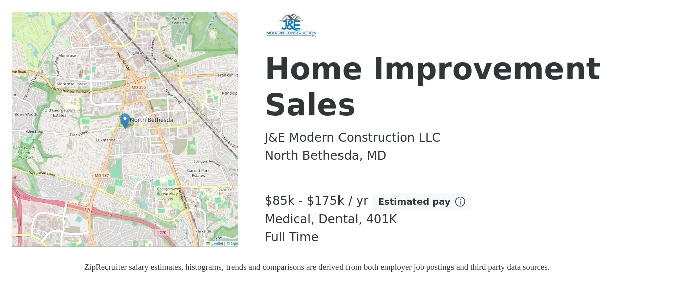 J&E Modern Construction LLC job posting for a Home Improvement Sales in North Bethesda, MD with a salary of $85,000 to $175,000 Yearly (plus commission) and benefits including 401k, dental, and medical with a map of North Bethesda location.