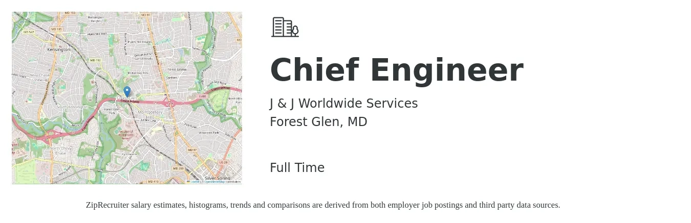 J & J Worldwide Services job posting for a Chief Engineer in Forest Glen, MD with a salary of $62,000 to $126,200 Yearly with a map of Forest Glen location.