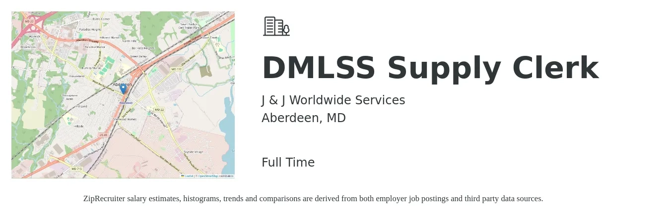 J & J Worldwide Services job posting for a DMLSS Supply Clerk in Aberdeen, MD with a salary of $18 to $22 Hourly with a map of Aberdeen location.