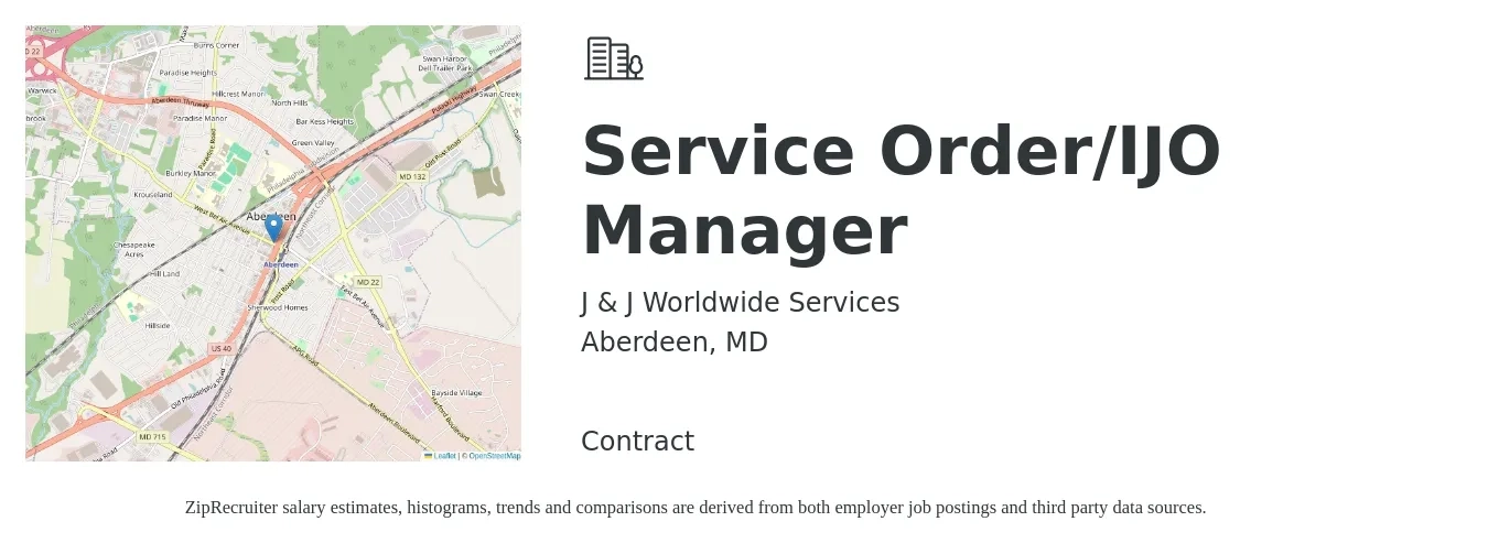 J & J Worldwide Services job posting for a Service Order/IJO Manager in Aberdeen, MD with a salary of $55,900 to $86,600 Yearly with a map of Aberdeen location.