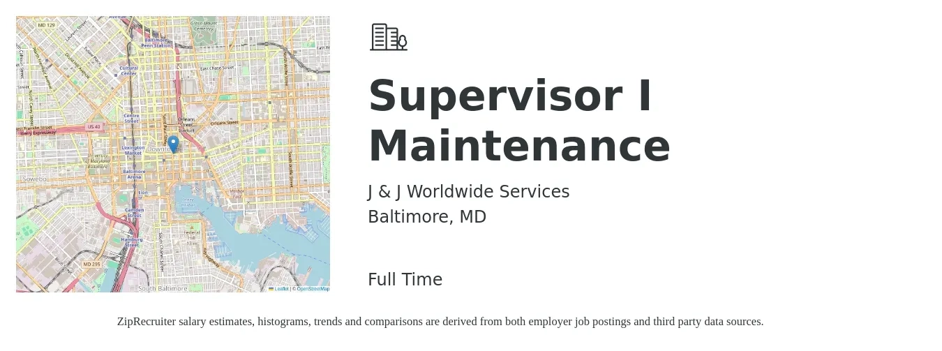 J & J Worldwide Services job posting for a Supervisor I Maintenance in Baltimore, MD with a salary of $24 to $40 Hourly with a map of Baltimore location.