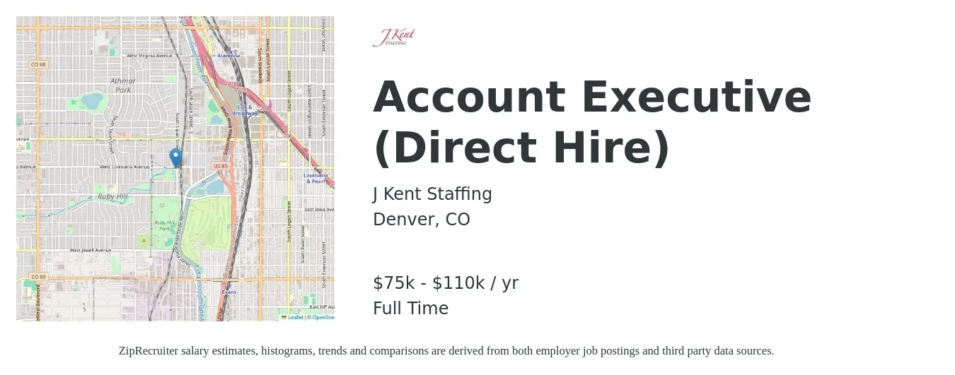 J Kent Staffing job posting for a Account Executive (Direct Hire) in Denver, CO with a salary of $75,000 to $110,000 Yearly with a map of Denver location.
