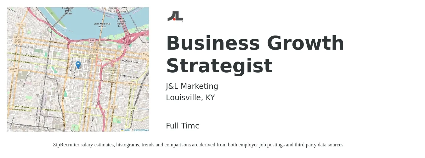 J&L Marketing job posting for a Business Growth Strategist in Louisville, KY with a salary of $59,900 to $86,500 Yearly with a map of Louisville location.