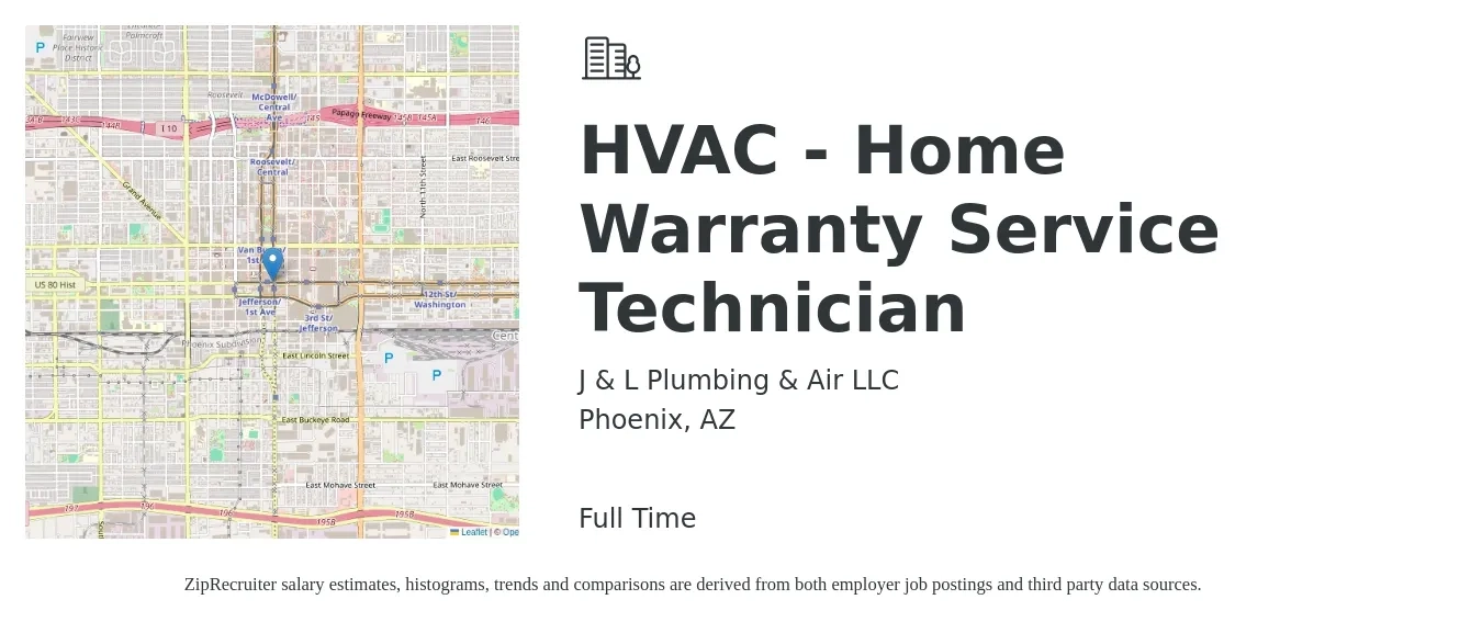 J & L Plumbing & Air LLC job posting for a HVAC - Home Warranty Service Technician in Phoenix, AZ with a salary of $1,000 to $10,000 Weekly (plus commission) and benefits including pto with a map of Phoenix location.