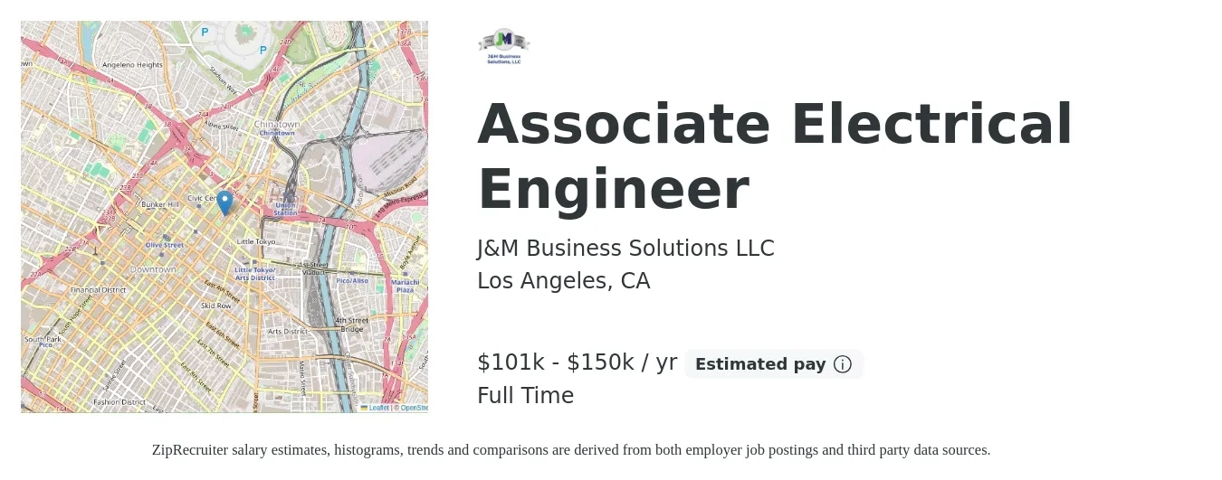 J&M Business Solutions LLC job posting for a Associate Electrical Engineer in Los Angeles, CA with a salary of $70,000 to $111,500 Yearly with a map of Los Angeles location.