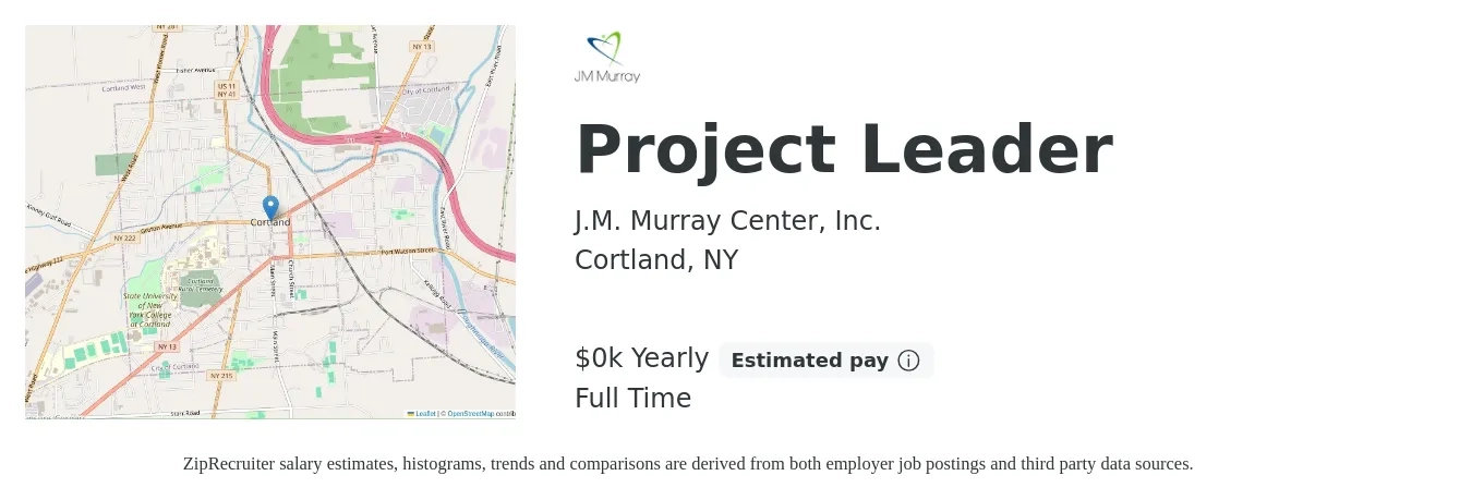 J.M. Murray Center, Inc. job posting for a Project Leader in Cortland, NY with a salary of $19 to $23 Yearly with a map of Cortland location.