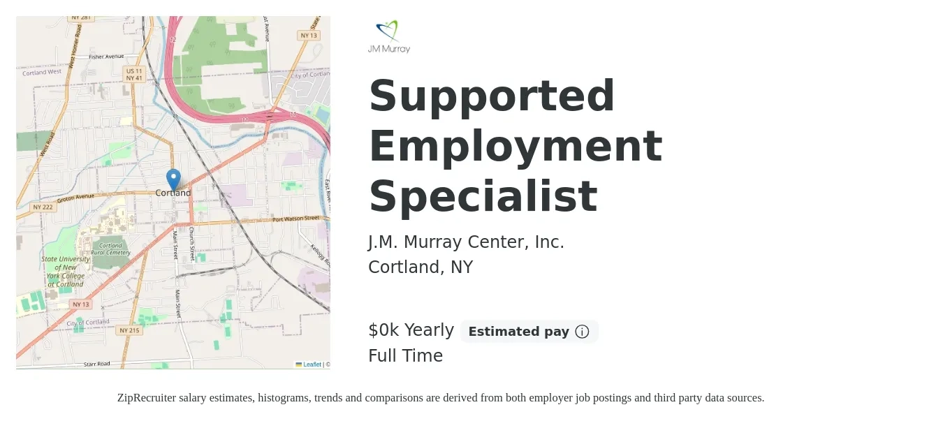 J.M. Murray Center, Inc. job posting for a Supported Employment Specialist in Cortland, NY with a salary of $19 to $23 Yearly with a map of Cortland location.