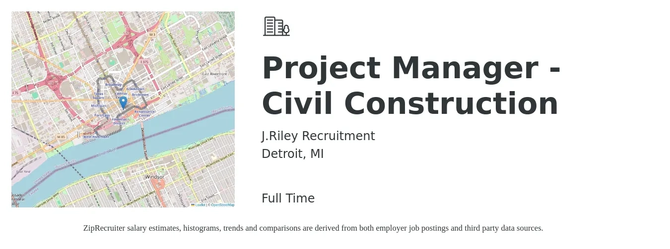 J.Riley Recruitment job posting for a Project Manager - Civil Construction in Detroit, MI with a salary of $74,100 to $117,600 Yearly with a map of Detroit location.