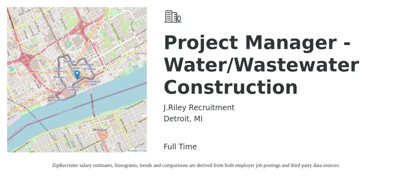 J.Riley Recruitment job posting for a Project Manager - Water/Wastewater Construction in Detroit, MI with a salary of $74,100 to $117,600 Yearly with a map of Detroit location.